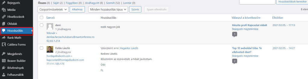 A hozzászólásokat a Hozzászólások menüben kezelheted